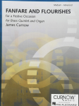 Fanfare and flourishes for a festive occasion : for brass quintet and organ