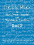 Festliche Musik, Band 2 : für Blockflöten-Quartett oder Blockflöten-Spielkreis vignette