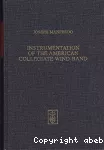Instrumentation of the american collegiate wind-band