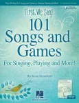 First, we sing! 101 songs and games